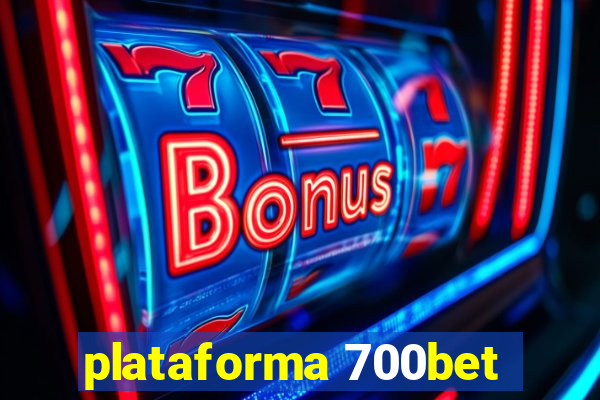 plataforma 700bet